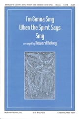 I'm Gonna Sing When the Spirit Says Sing SATB choral sheet music cover